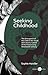 Seeking Childhood: The Emergence of the Child in the Visual and Literary Culture of the French Long Nineteenth Century (University of Wales Press - Studies in Visual Culture)