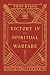 Victory in Spiritual Warfare: Outfitting Yourself for the Battle (Harvest Legacy Collection)