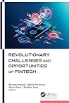 Revolutionary Challenges and Opportunities of Fintech
