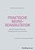 Praktische Neurorehabilitation by Friedemann Müller