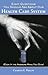 Eight Questions You Should Ask About Our Health Care System: (Even if the Answers Make You Sick)