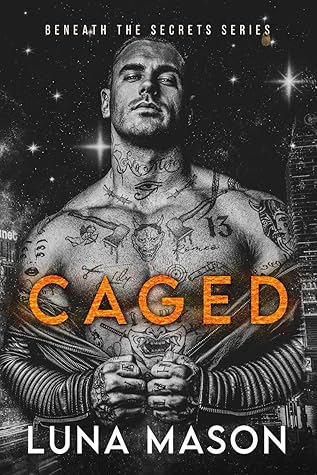 Caged (Beneath the Secrets, #2)