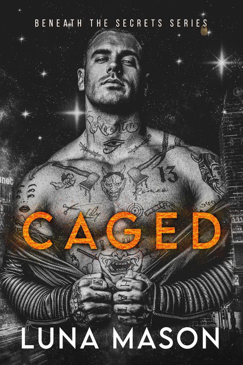 Book cover: Caged (Beneath the Secrets #2) by Luna Mason