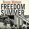 Freedom Summer Lib/E: The Savage Season That Made Mississippi Burn and Made America a Democracy