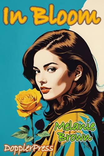 In Bloom (Kindle Edition)