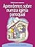 Aprendemos sobre nuestra iglesia parroquial (Spanish Edition)