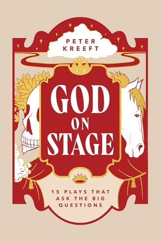 God on Stage: 15 Plays That Ask the Big Questions (Kindle Edition)