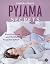 Pyjama Secrets: Abendroutinen und Wohlfühlrituale für guten Schlaf (German Edition)