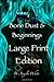 Bone Dust and Beginnings - Large Print Edition: Alexa's Travels - Book One