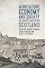 Agriculture, Economy and Society in Early Modern Scotland by Harriet Cornell