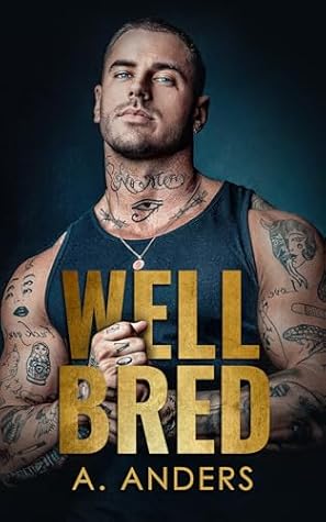 Well Bred (Whatever it Takes #1)