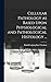 Cellular Pathology as Based Upon Physiological and Pathological Histology ...