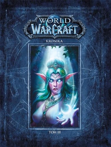 World of Warcraft: Kronika Tom 3 (Hardcover)
