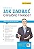 Jak zadbac o wlasne finanse?