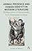 Animal Presence and Human Identity in Modern Literature: (Dis)figurations of Humanimality from Shakespeare to Desai