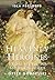 Heavenly Heroines: From Myt...
