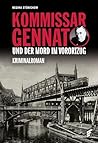 Kommissar Gennat und der Mord im Vorortzug: Kriminalroman. Gennat-Krimi, Bd. 6 (German Edition)
