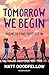Tomorrow We Begin: Poems to...