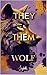 They Them Wolf