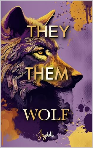 They Them Wolf (Kindle Edition)