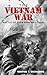 The Vietnam War by Wayne T. Richards