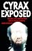 Cyrax Exposed: Secrets, Lie...