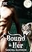 Bound to Her