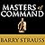 Masters of Command Lib/E: Alexander, Hannibal, Caesar, and the Genius of Leadership