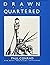 Drawn and Quartered
