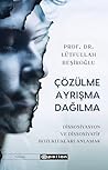 Çözülme Ayrışma Dağılma