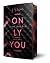 Only You (Liam Harsen, #3)