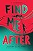 Find Me After