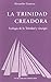 La Trinidad creadora: Teolo...