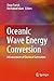 Oceanic Wave Energy Conversion: Advancement of Electrical Generators