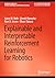 Explainable and Interpretable Reinforcement Learning for Robo... by Aaron M. Roth