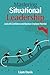 Mastering Situational Leade...