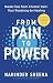 From Pain to Power: Break F...