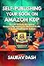 Self-Publishing Your Book o...