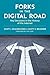 Forks in the Digital Road: ...