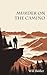 Murder On The Camino by Will Bidder Murder On The Camino by Will Bidder