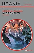 Micronauti. La Trilogia