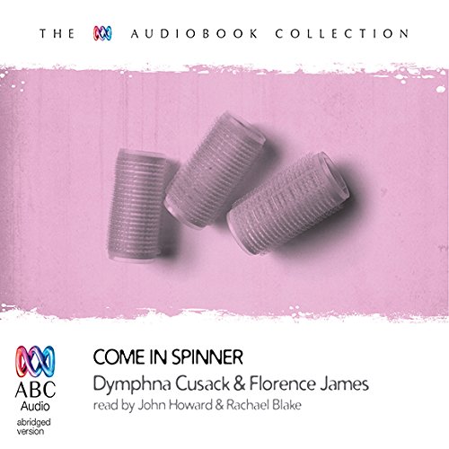 Come In Spinner (Angus & Robertson Classics)