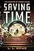 Saving Time: The Memoirs of Keegan Miles