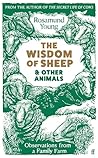 The Wisdom of Sheep & Other Animals by Rosamund Young