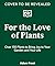 For the Love of Plants: Ove...