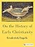 On the History of Early Christianity