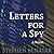 Letters for a Spy