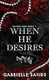 When He Desires