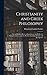 Christianity and Greek Philosophy by Benjamin Franklin Cocker