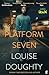 Platform Seven: From the writer of BBC smash hit drama 'Crossfire'